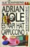 [Adrian Mole 05] • Adrian Mole és napi hat cappuccino